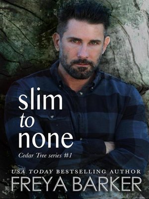 cover image of Slim to None: Cedar Tree Series, #1